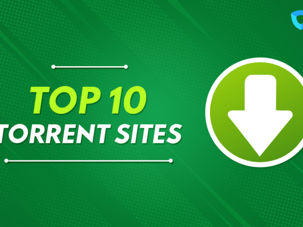 Top 15 Best Torrent Sites September 2021 (Updated)